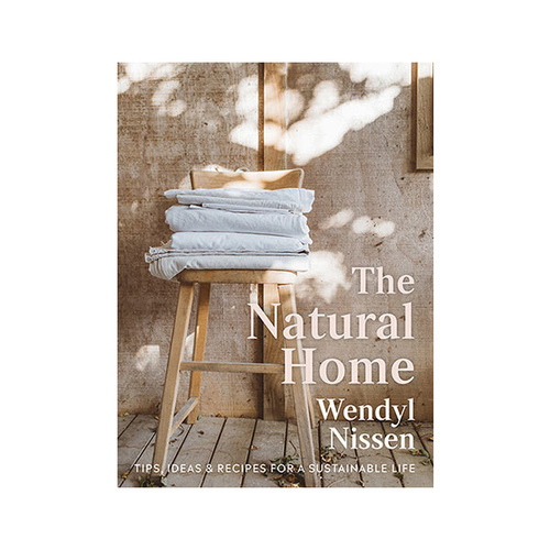 The Natural Home: Tips, ideas & recipes for a sustainable life